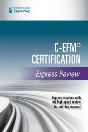 C-Efm(r) Certification Express Review de Springer Publishing Company