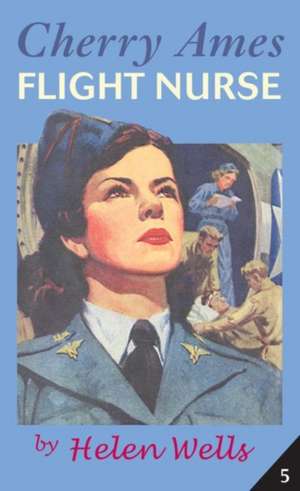 Cherry Ames, Flight Nurse de Helen Wells