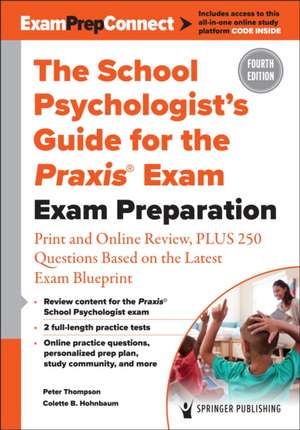 The School Psychologist's Guide for the Praxis(r) Exam de Peter Thompson