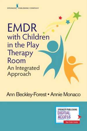 EMDR with Children in the Play Therapy Room de Ann LCSW RPT-S Beckley-Forest