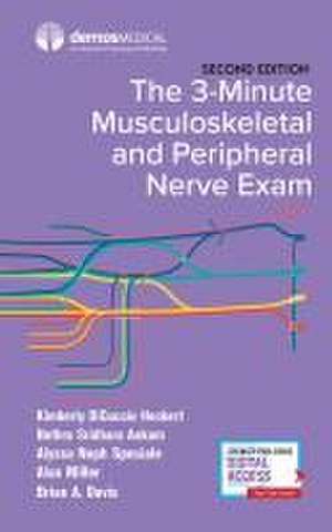 The 3-Minute Musculoskeletal and Peripheral Nerve Exam de Kimberly Dicuccio Heckert