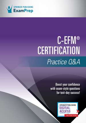 C-Efm(r) Certification Practice Q&A de Springer Publishing Company