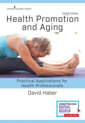 Haber, D: Health Promotion and Aging de David Haber