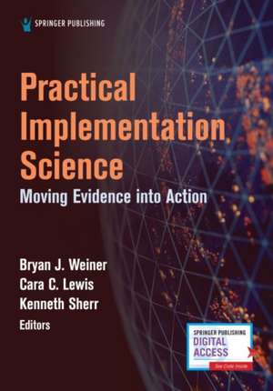 Practical Implementation Science de Bryan J. Weiner