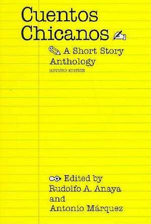 Cuentos Chicanos: A Short Story Anthology de Antonio Marquez