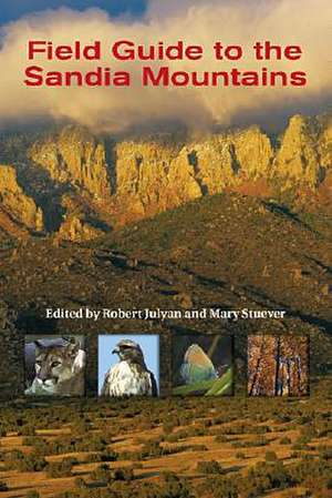 Field Guide to the Sandia Mountains de Robert Hixson Julyan