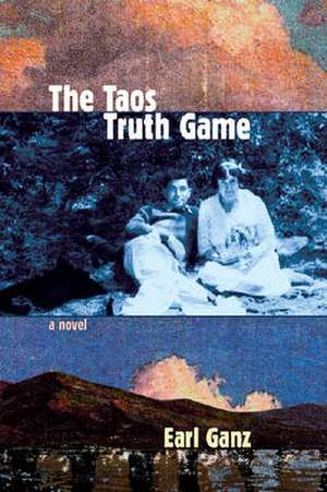 The Taos Truth Game de Earl Ganz