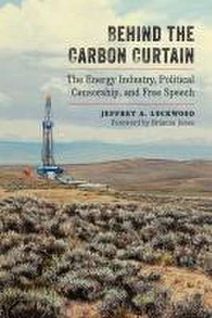 Behind the Carbon Curtain de Jeffrey Alan Lockwood