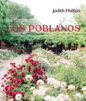 The Gardens of Los Poblanos de Judith Phillips