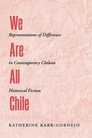 We Are All Chile de Katherine Karr-Cornejo