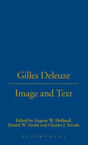 Gilles Deleuze: Image and Text de Professor Eugene W. Holland