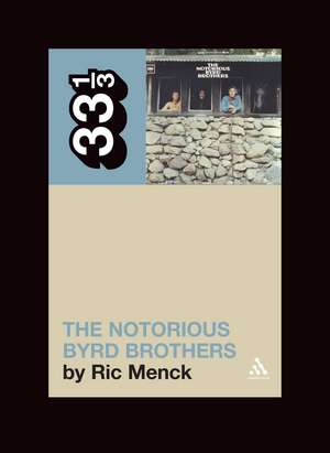 The Byrds' The Notorious Byrd Brothers de Ric Menck