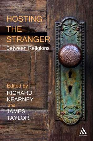 Hosting the Stranger: Between Religions de Professor Richard Kearney