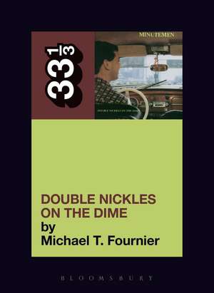 The Minutemen's Double Nickels on the Dime de Michael T. Fournier