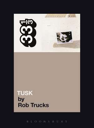 Fleetwood Mac's Tusk de Rob Trucks