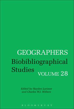 Geographers: Biobibliographical Studies, Volume 28 de Professor Charles W. J. Withers