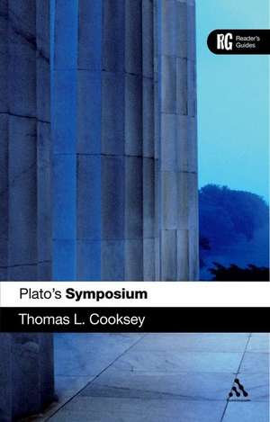 Plato's 'Symposium': A Reader's Guide de Professor Thomas L. Cooksey