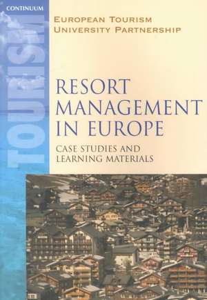 Resort Management in Europe de European Tourism Universities Partnership