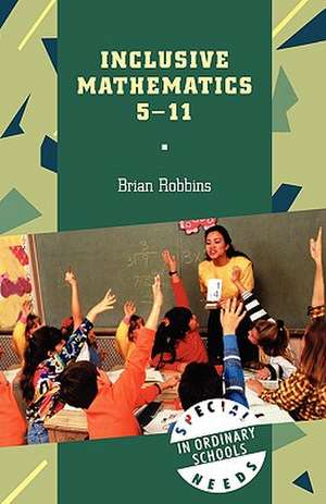 Inclusive Mathematics 5-11 de Brian Robbins