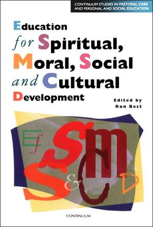 Education for Spiritual, Moral, Social and Cultural Development de Ron Best