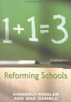 Reforming Schools de Kimberly Kinsler