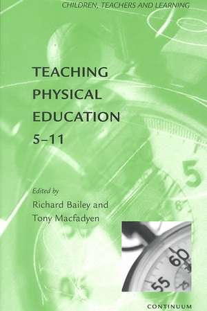 Teaching Physical Education 5-11 de Tony McFadyen