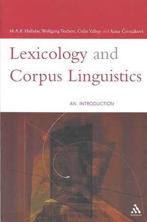 Lexicology and Corpus Linguistics de M. A. K. Halliday