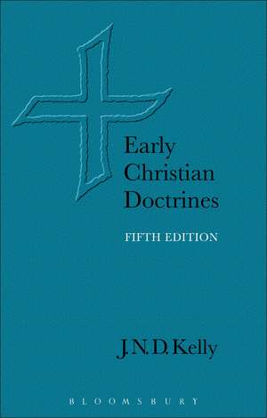 Early Christian Doctrines de J. N. D. Kelly