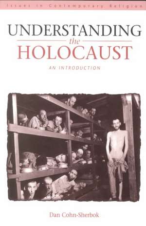 Understanding the Holocaust: An Introduction de Rabbi Dan Cohn-Sherbok