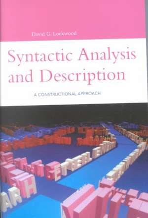 Syntactic Analysis and Description: A Constructional Approach de David Lockwood