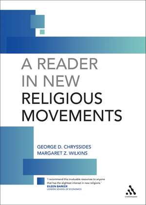 A Reader in New Religious Movements: Readings in the Study of New Religious Movements de George D. Chryssides