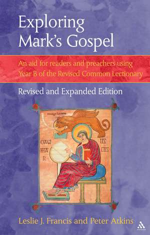 Exploring Mark's Gospel: An Aid for Readers and Preachers Using Year B of the Revised Common Lectionary de Leslie J. Francis