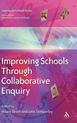 Improving Schools Through Collaborative Enquiry de David Jackson