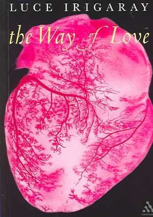 Way of Love de Luce Irigaray