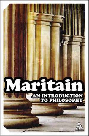 An Introduction to Philosophy de Jacques Maritain