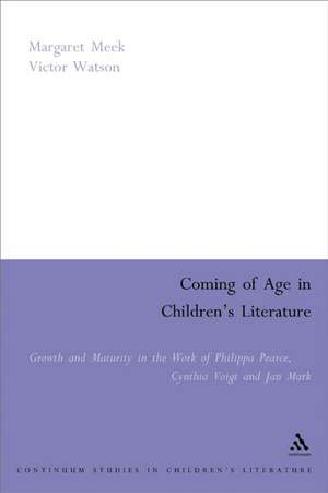 Coming of Age in Children's Literature: Growth and Maturity in the Work of Phillippa Pearce, Cynthia Voigt and Jan Mark de Margaret Meek Spencer