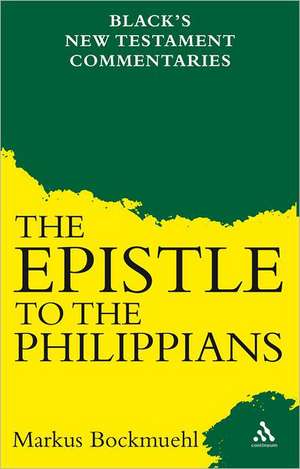 The Epistle to the Philippians de Professor Markus Bockmuehl