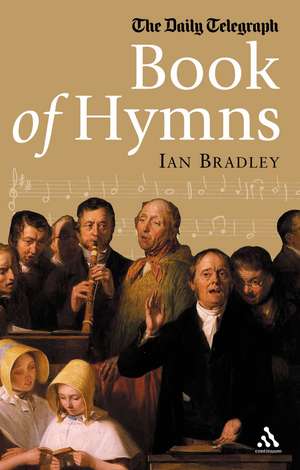 Daily Telegraph Book of Hymns de Ian Bradley