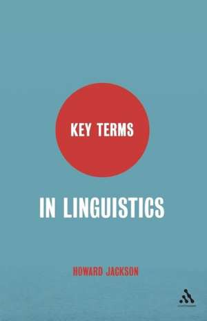 Key Terms in Linguistics de Professor Howard Jackson