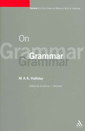 On Grammar: Volume 1 de M. A. K. Halliday