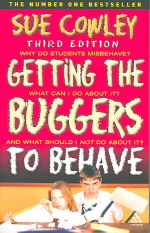 Getting the Buggers to Behave 3rd Edition de Sue Cowley