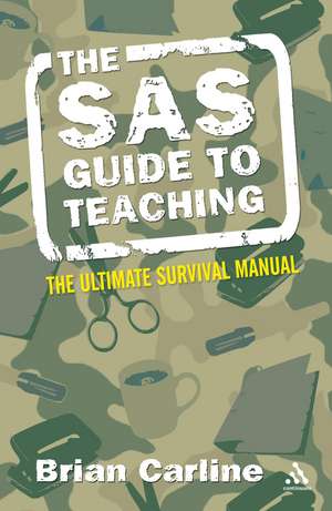 The SAS Guide to Teaching de Brian Carline