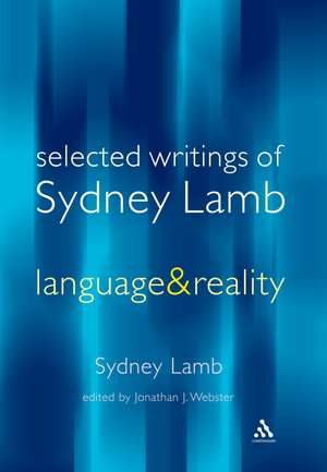 Language and Reality: Selected Writings of Sydney Lamb de Jonathan J. Webster