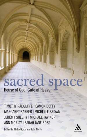 Sacred Space: House of God;Gate of Heaven de Father Philip North