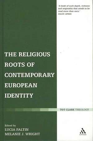 The Religious Roots of Contemporary European Identity de Lucia Faltin