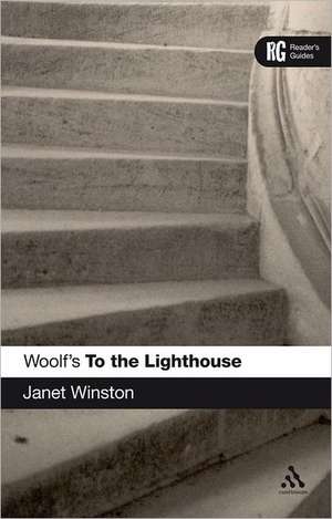 Woolf's To The Lighthouse: A Reader's Guide de Dr Janet Winston