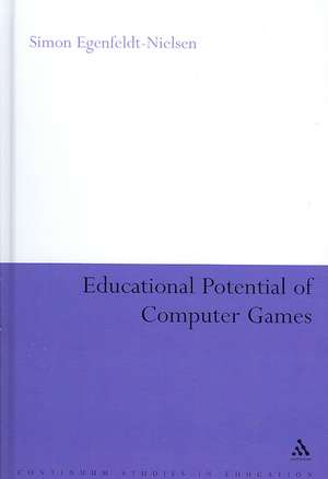 Educational Potential of Computer Games de Simon Egenfeldt-Nielsen