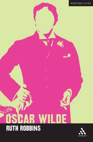 Oscar Wilde de Dr Ruth Robbins