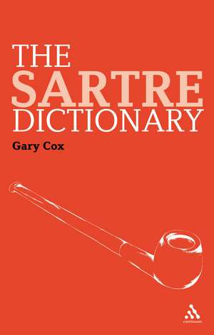 The Sartre Dictionary de Gary Cox