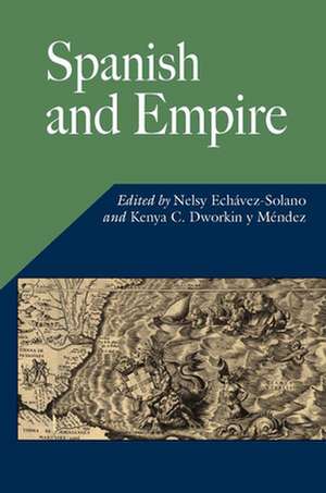 Spanish and Empire de Nelsy Echavez-Solano